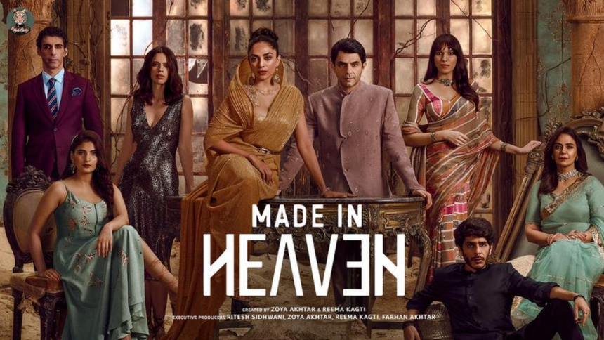 'Made in Heaven' season 2 drops early on Amazon Prime&nbsp;