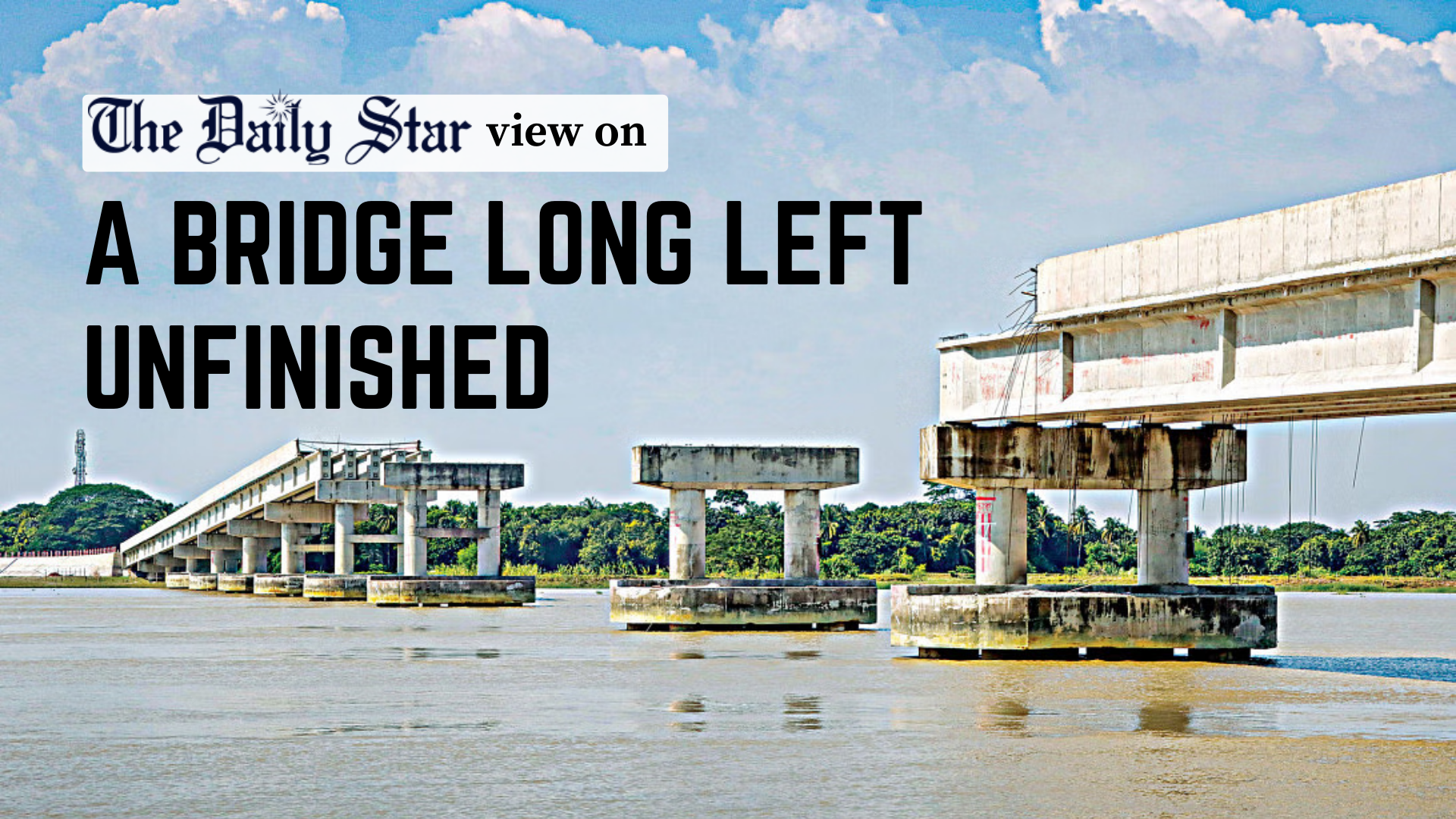 Unfinished bridges, unfulfilled promises