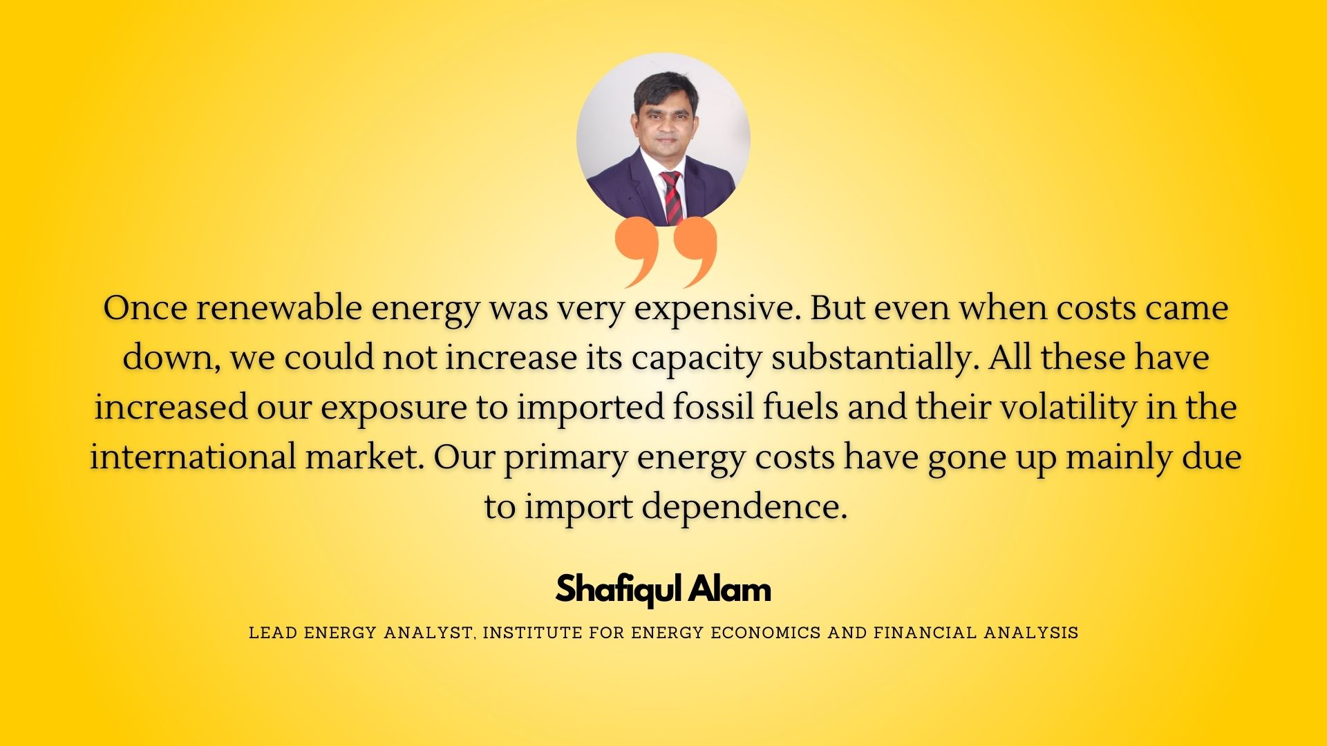 'High dependence on imported fossil fuels bringing trouble'
