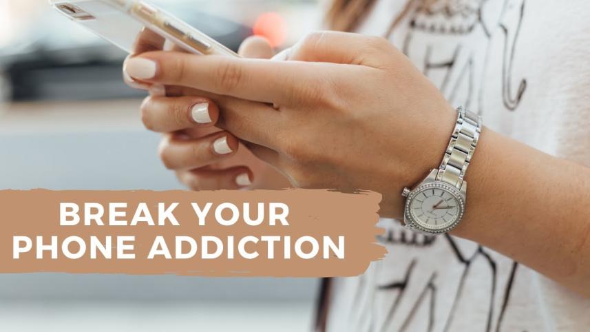 Breaking Phone Addiction 