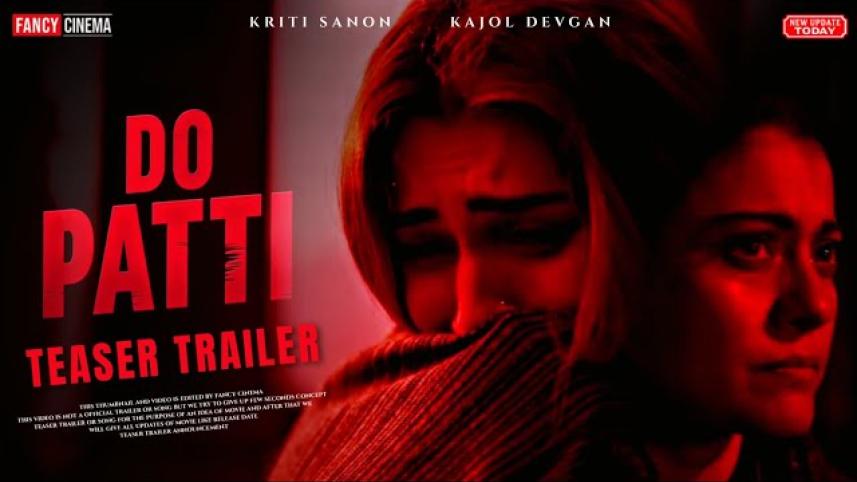 Do Patti trailer, Kriti Sanon, Kajol, Netflix thriller, Do Patti release date, Kriti Sanon dual roles, Kajol police officer role, Shashanka Chaturvedi, Kathha Pictures, Shaheer Sheikh, Devipur hill town, Do Patti mystery drama, Kriti Sanon co-producer, Do