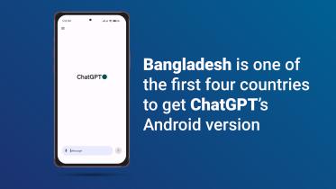 Bangladesh one of the first four to get ChatGPT’s Android version
