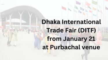 DITF from Jan 21 at Purbachal venue
