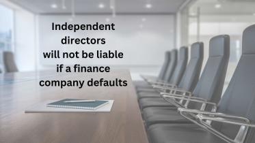 independent_directors_will_not_be_liable_if_a_finance_company_defaults.jpg