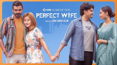 Gias Uddin Selim’s ‘Perfect Wife’ to hit Chorki 